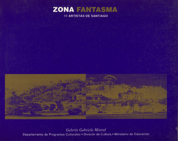 Zona Fantasma 11 artistas de Santiago