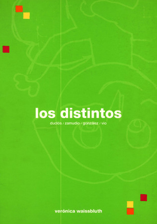 Los Distintos. Duclos / Zamudio / González / Vio
