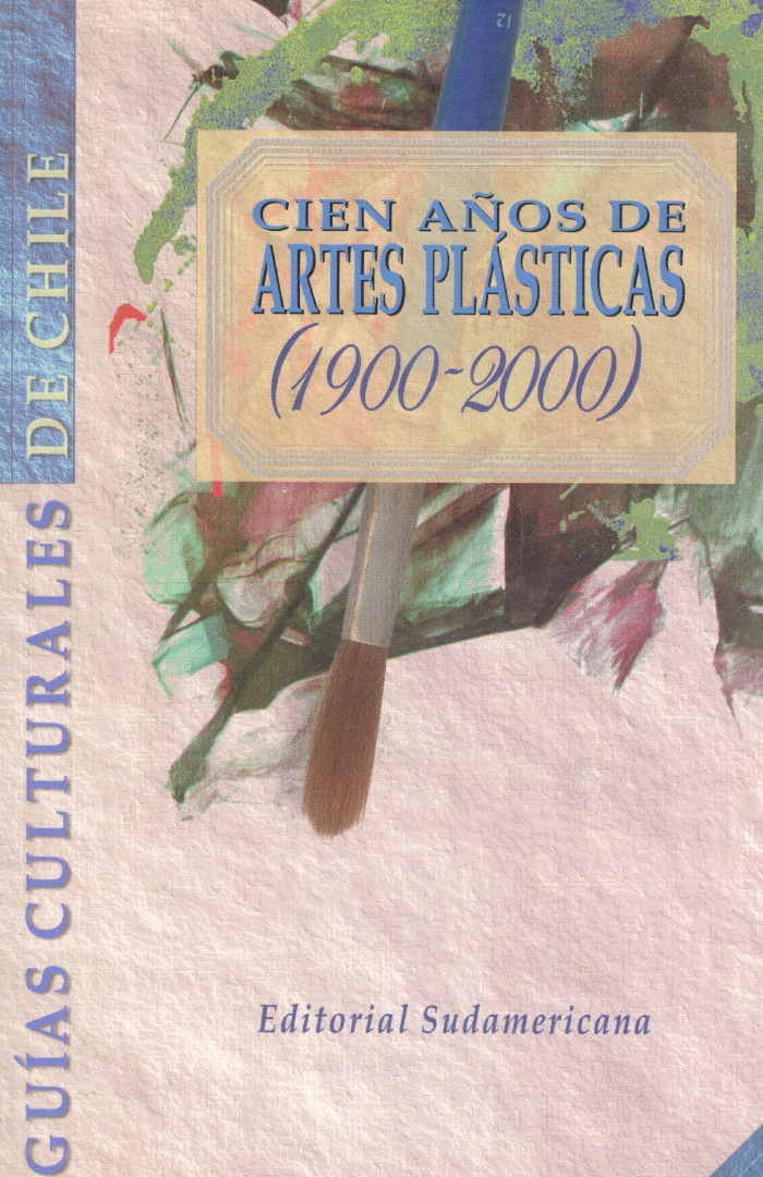 Cien años de artes plasticas